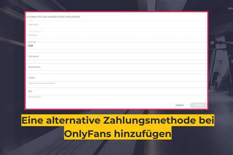 onlyfans zahlung|Mit diesen Arten kannst Du auf OnlyFans bezahlen